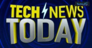 Technology News Today: Latest Tech Updates, Trends, and Innovations