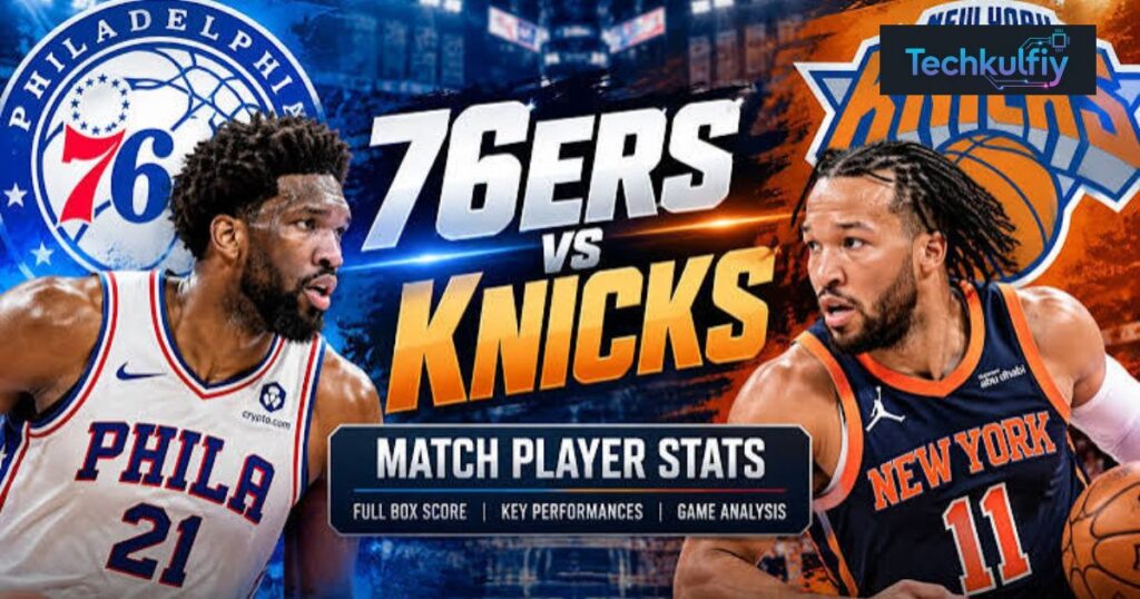 Knicks vs 76ers Match Information