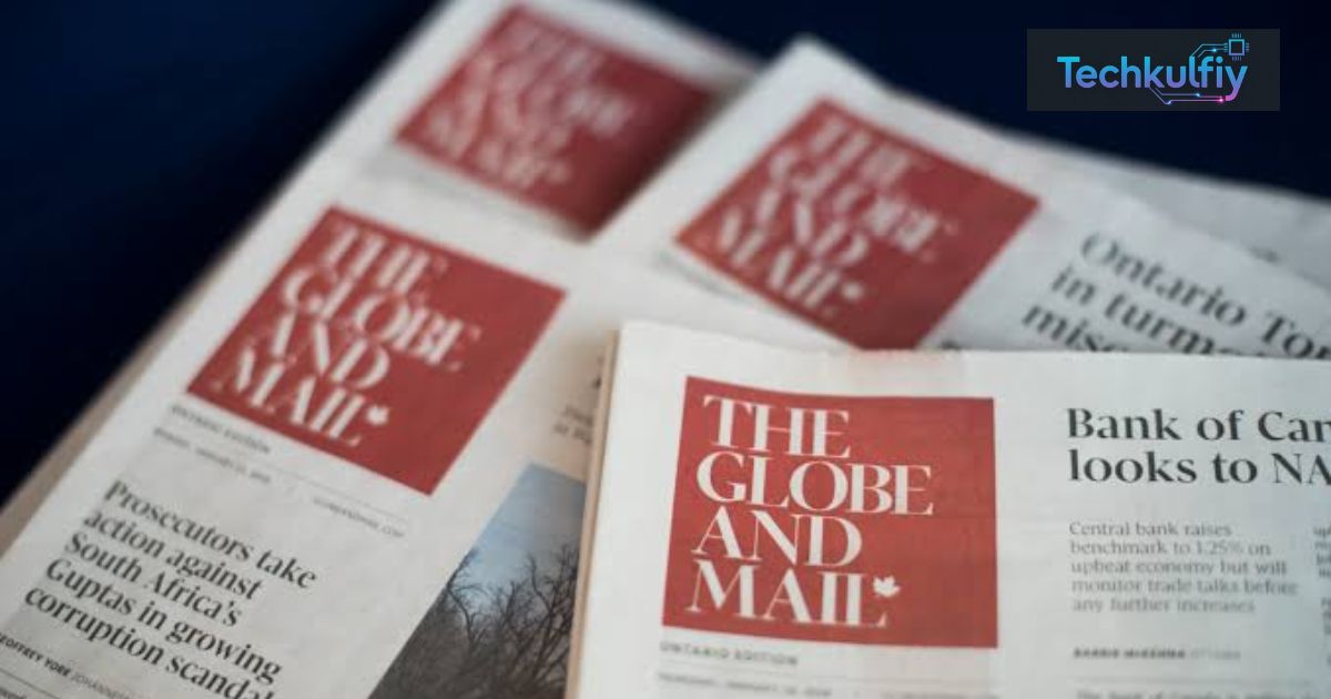 The Globe and Mail: History, News, Ownership, Sections & Canadian Media
