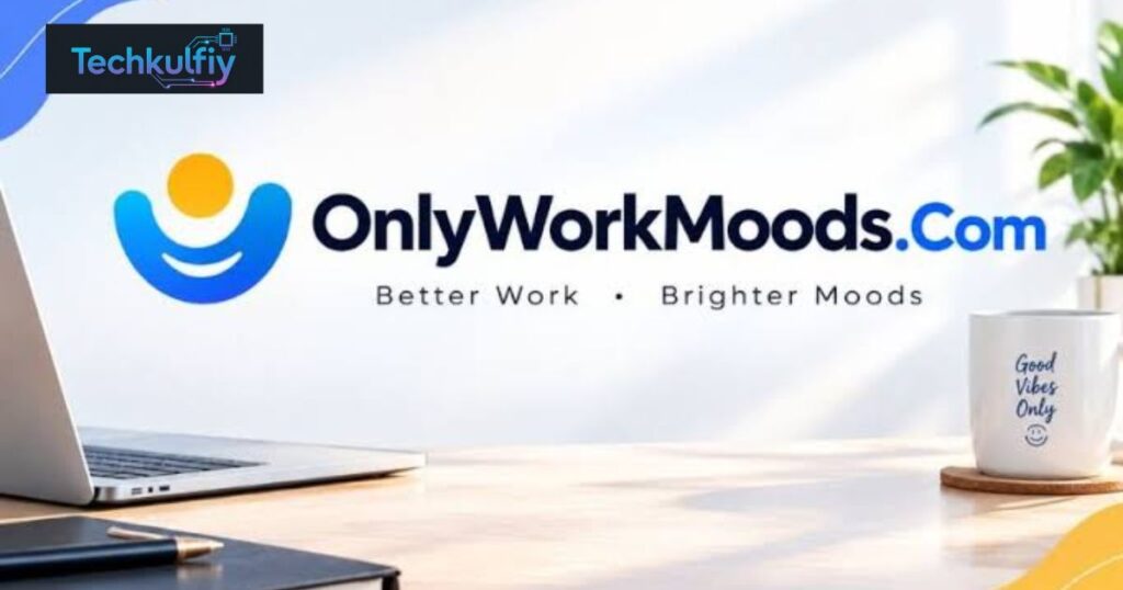 What Is OnlyWorkMoods.com?
