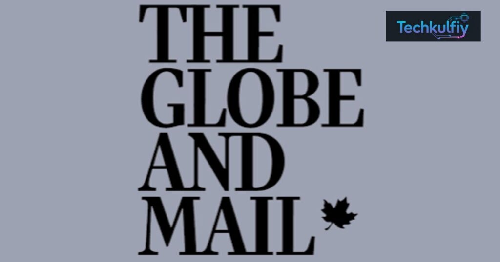 What Is The Globe and Mail